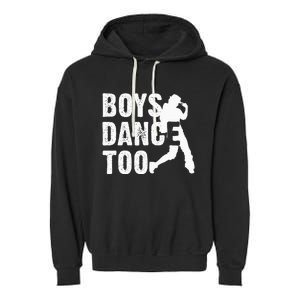 Boy Dance Too Cool Dancing Dancer Garment-Dyed Fleece Hoodie