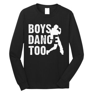 Boy Dance Too Cool Dancing Dancer Long Sleeve Shirt