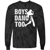 Boy Dance Too Cool Dancing Dancer Tie-Dye Long Sleeve Shirt