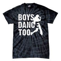 Boy Dance Too Cool Dancing Dancer Tie-Dye T-Shirt