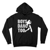 Boy Dance Too Cool Dancing Dancer Tall Hoodie