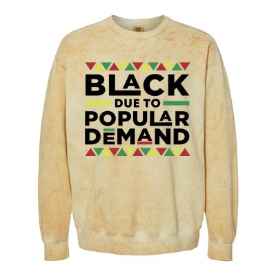 Black Due To Popular Ded African American History Melanin Gift Colorblast Crewneck Sweatshirt