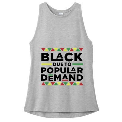 Black Due To Popular Ded African American History Melanin Gift Ladies PosiCharge Tri-Blend Wicking Tank