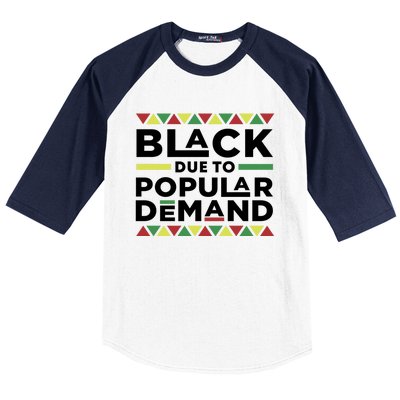 Black Due To Popular Ded African American History Melanin Gift Baseball Sleeve Shirt