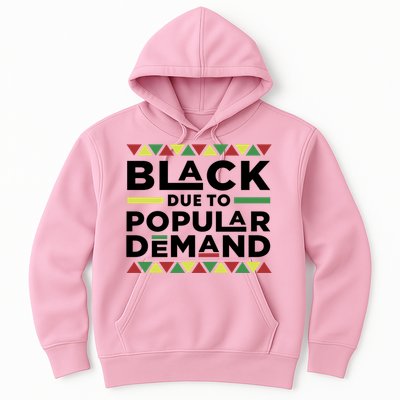 Black Due To Popular Ded African American History Melanin Gift Hoodie