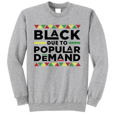 Black Due To Popular Ded African American History Melanin Gift Sweatshirt