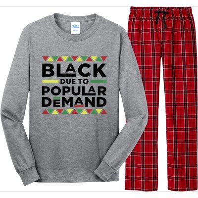 Black Due To Popular Ded African American History Melanin Gift Long Sleeve Pajama Set