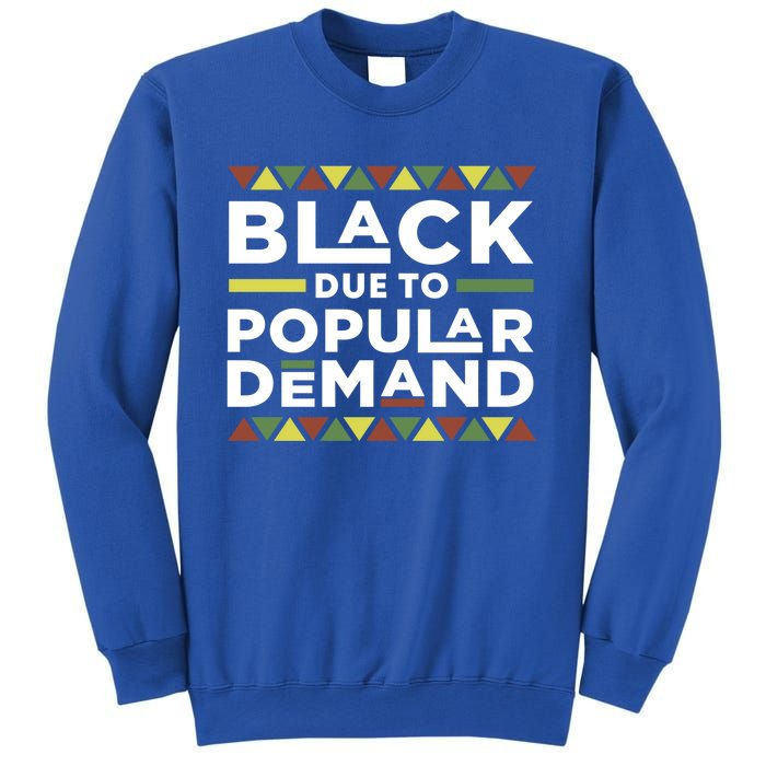 Black Due To Popular Ded African American Pride Melanin Gift Sweatshirt