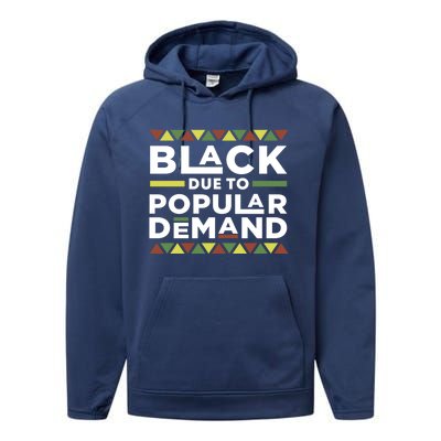 Black Due To Popular Ded African American Pride Melanin Gift Performance Fleece Hoodie