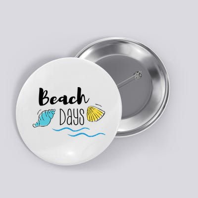 Beach Days Travel Vacation Summer Button