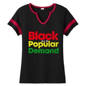 Black Due To Popular Ded History Melanin Equality Gift Ladies Halftime Notch Neck Tee