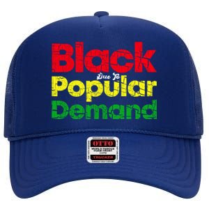 Black Due To Popular Ded History Melanin Equality Gift High Crown Mesh Back Trucker Hat