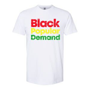 Black Due To Popular Ded History Melanin Equality Gift Softstyle CVC T-Shirt