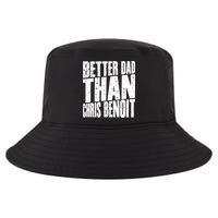 Better Dad Than Chris Benoit Cool Comfort Performance Bucket Hat