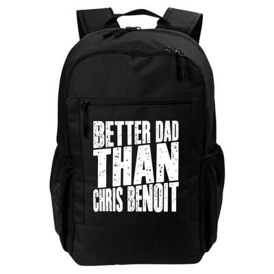 Better Dad Than Chris Benoit Backpack