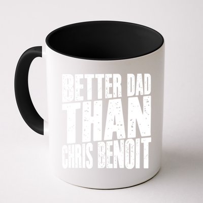 Better Dad Than Chris Benoit Mug