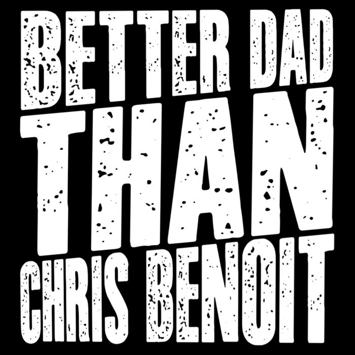 Better Dad Than Chris Benoit Flatbill Hat