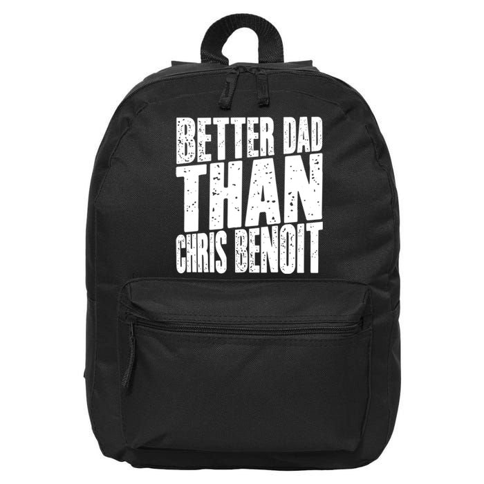 Better Dad Than Chris Benoit 16 in Basic Backpack