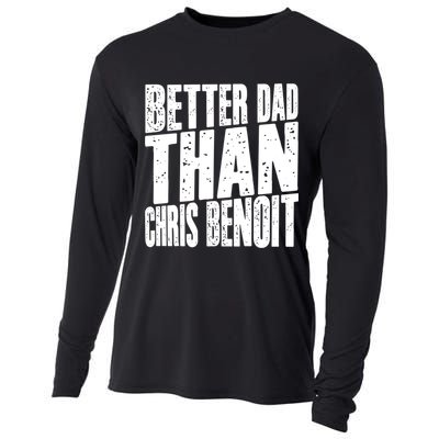 Better Dad Than Chris Benoit Cooling Performance Long Sleeve Crew