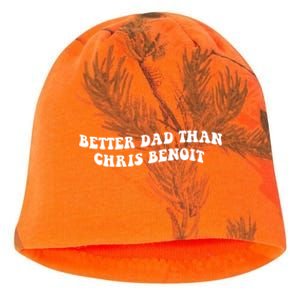 Better Dad Than Chris Benoit Kati - Camo Knit Beanie