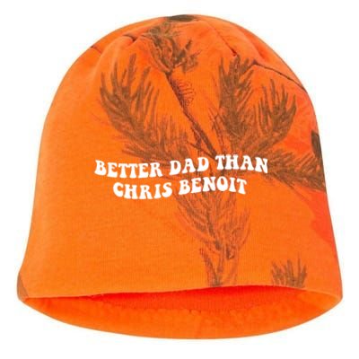 Better Dad Than Chris Benoit Kati - Camo Knit Beanie