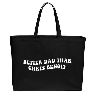 Better Dad Than Chris Benoit Cotton Canvas Jumbo Tote