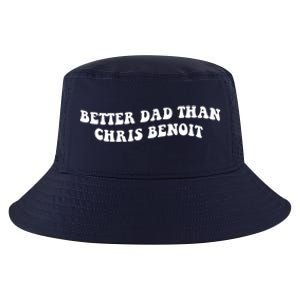 Better Dad Than Chris Benoit Cool Comfort Performance Bucket Hat