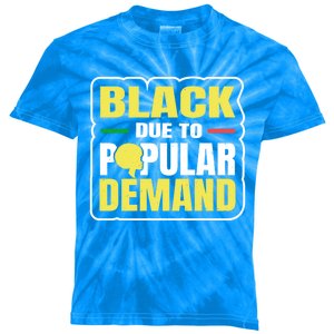 Black Due To Popular Ded History Melanin Equality Gift Kids Tie-Dye T-Shirt