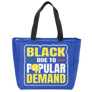 Black Due To Popular Ded History Melanin Equality Gift Zip Tote Bag