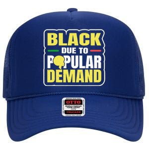 Black Due To Popular Ded History Melanin Equality Gift High Crown Mesh Back Trucker Hat