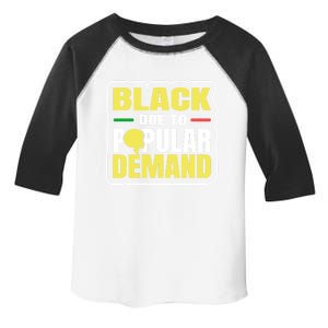 Black Due To Popular Ded History Melanin Equality Gift Toddler Fine Jersey T-Shirt