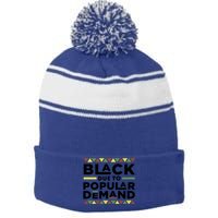 Black Due To The Popular Ded History Melanin Meaningful Gift Stripe Pom Pom Beanie