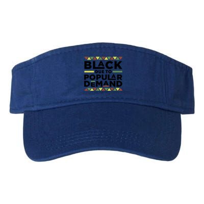 Black Due To The Popular Ded History Melanin Meaningful Gift Valucap Bio-Washed Visor