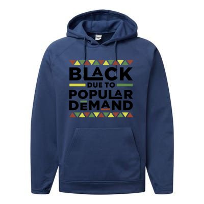 Black Due To The Popular Ded History Melanin Meaningful Gift Performance Fleece Hoodie