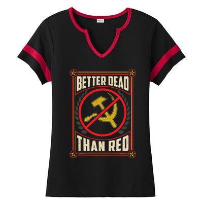 Better Dead Than Red Funny Cold War Era Anti Communism Fun Ladies Halftime Notch Neck Tee