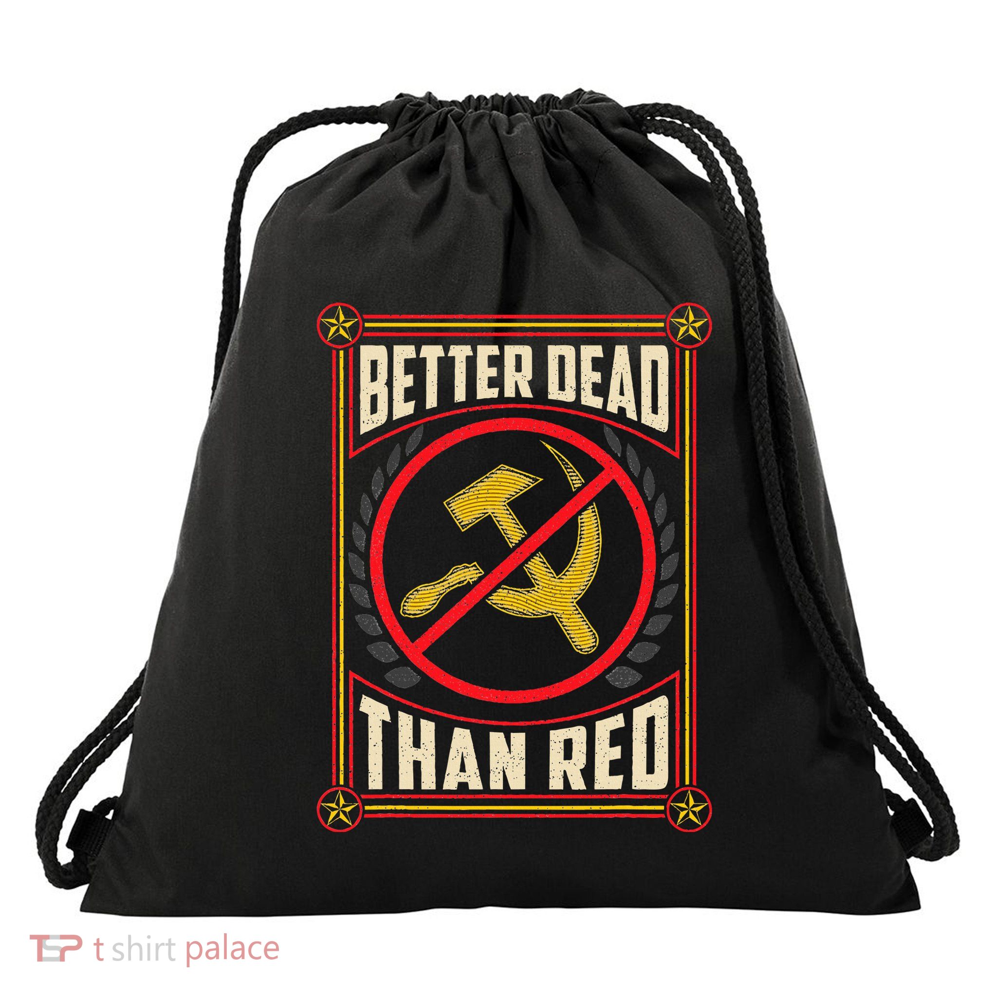 Better Dead Than Red Funny Cold War Era Anti Communism Fun Drawstring Bag