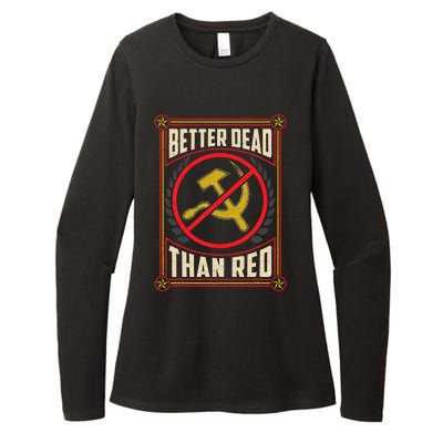 Better Dead Than Red Funny Cold War Era Anti Communism Fun Womens CVC Long Sleeve Shirt