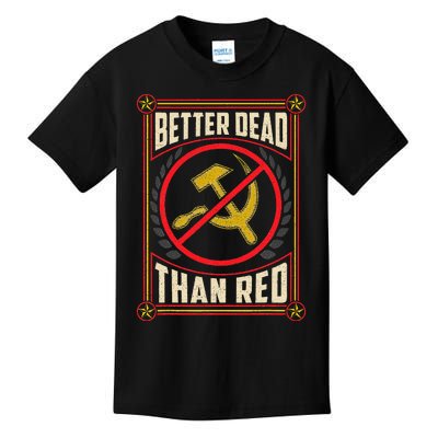 Better Dead Than Red Funny Cold War Era Anti Communism Fun Kids T-Shirt