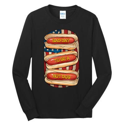 Bad Day To Be A Hot Dog July 4th Patriotic Summer Bbq Funny Tall Long Sleeve T-Shirt