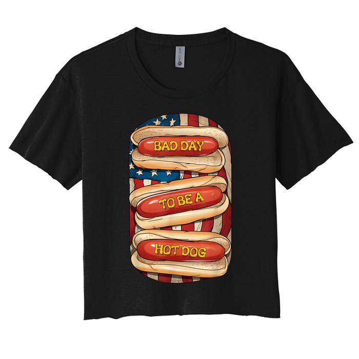 Bad Day To Be A Hot Dog July 4th Patriotic Summer Bbq Funny Women's Crop Top Tee