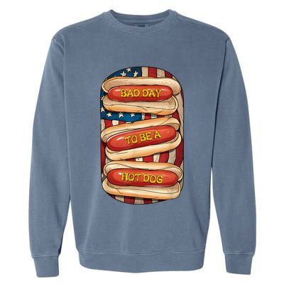 Bad Day To Be A Hot Dog July 4th Patriotic Summer Bbq Funny Garment-Dyed Sweatshirt