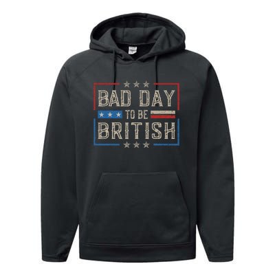 Bad Day To Be British Funny Humor Quote 1776 Usa 4th Of July Performance Fleece Hoodie