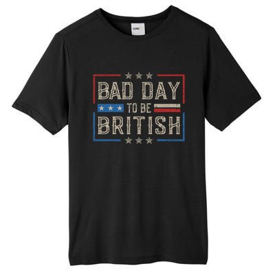 Bad Day To Be British Funny Humor Quote 1776 Usa 4th Of July Tall Fusion ChromaSoft Performance T-Shirt