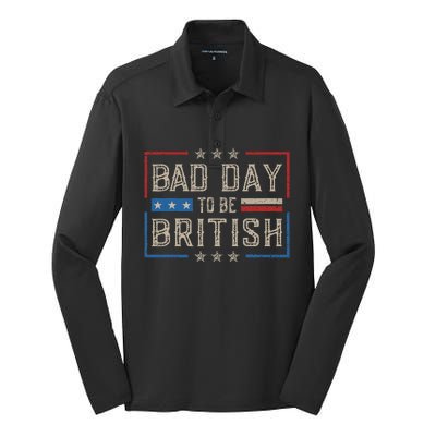 Bad Day To Be British Funny Humor Quote 1776 Usa 4th Of July Silk Touch Performance Long Sleeve Polo