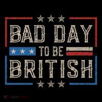 Bad Day To Be British Funny Humor Quote 1776 Usa 4th Of July Bag