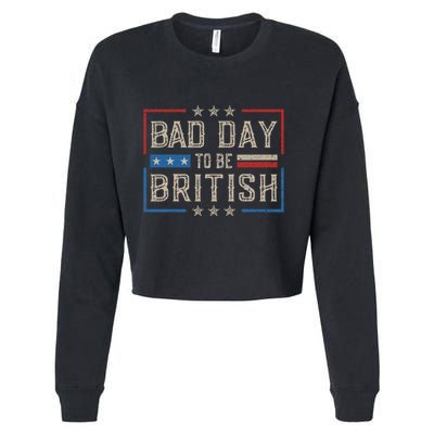 Bad Day To Be British Funny Humor Quote 1776 Usa 4th Of July Cropped Pullover Crew