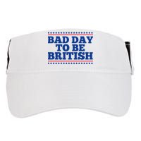 Bad Day To Be British Funny 4th Of July Adult Drive Performance Visor