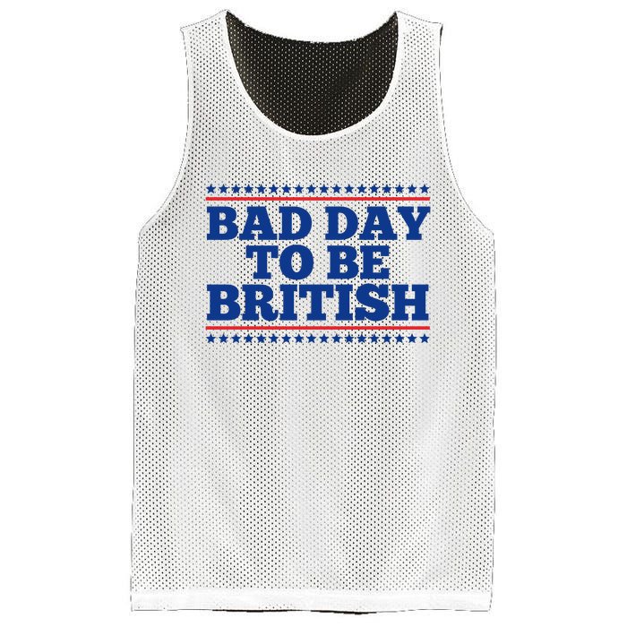 Bad Day To Be British Funny 4th Of July Mesh Reversible Basketball Jersey Tank