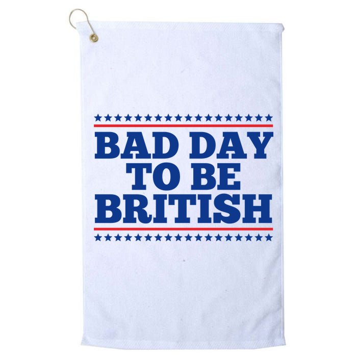 Bad Day To Be British Funny 4th Of July Golf Towel