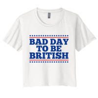 Bad Day To Be British Funny 4th Of July Crop Top